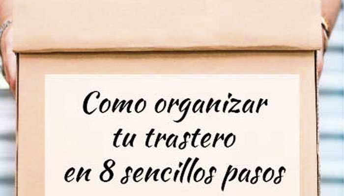 como organizar tu trastero